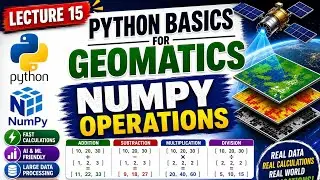 Python Lecture 15 | NumPy Array Operations| Geomatics Engineering| Python for Data Science & AI 🚀🐍