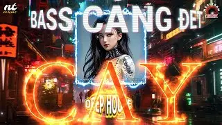 DEEP HOUSE - CAY REMIX ( KHẮC HƯNG, JIMMII NGUYỄN ) BASS CĂNG 2025 | Ngọc Tr&acirc;m RM