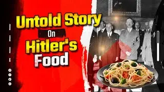 Culinary Revelations: Hitler's Unexpected Food Choices Exposed