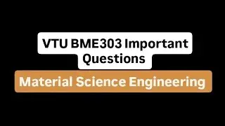  BME303 Module wise imp questions #vtu​ #vtumemes​ #viral​#exam#education#impquestions  #engineering