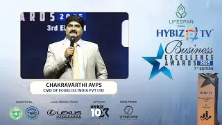 Hybiz Business Excellence Awards: Chakravarthi AVPS on Global Standards & Impact | Hybiz tv