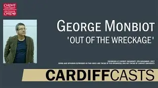 'Out of the Wreckage' - George Monbiot