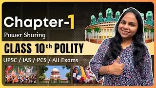 Polity NCERT Class 10 Chapter 1 Power Sharing | Power Sharing One-Shot | Polity For UPSC