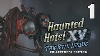 Haunted Hotel XV: The Evil Inside CE [01] Let's Play Walkthrough - START OPENING - Part 1