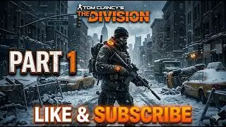 Tom Clancy's The Division - Gameplay  Part. 1 [4K] - No Commentary