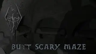 BUTT SCARY MAZE!!! | Skyrim Mod