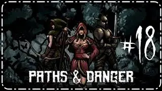 PATHS AND DANGER #18