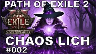 POE 2 Dawn of the Hunt 02 - CHAOS LICH Hexe [ poe / deutsch / german ]