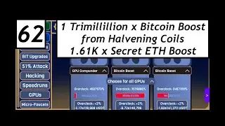 CryptoClickers Ep. 62: 1 Trimillillion x Bitcoin Boost from Halvening Coils. 1.61K Secret ETH Boost.