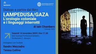Dialogo a partire dal libro Lampedusa/Gaza. L’orologio coloniale e i linguaggi interrotti