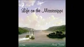 Life on the Mississippi - Mark Twain