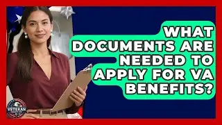What Documents Are Needed To Apply For VA Benefits? - Veteran Community Guide