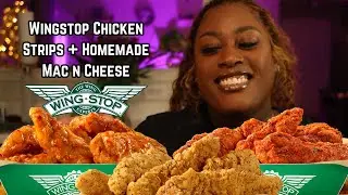 Wingstop Chicken Strips MUKBANG ASMR With Homemade Mac N Cheese