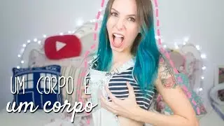 UM CORPO É UM CORPO | Gabbie Fadel