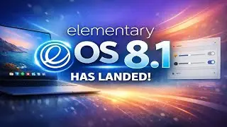 Новые возможности и обзор Elementary OS 8.1 | Wayland по умолчанию, улучшенная панель Dock и дора...
