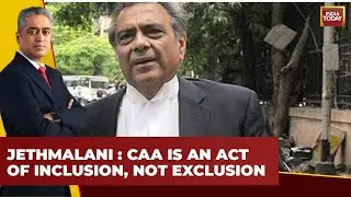 Mahesh Jethmalani On CAA: Says CAA Is 'Designed For Specific purpose' | India Today Exclusive