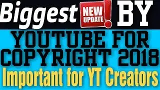 Youtube New Update - Youtube Copyright Match Tool Laucnhed