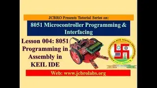 Lesson 4: Assembly Language Programming in KEIL for 8051