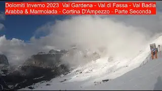 Dolomiti 2023 Val Gardena, Val di Fassa, Arabba/Marmolada, Val Badia Cortina D'Ampezzo parte seconda