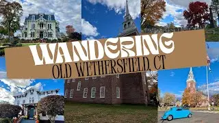 🍂✨ Exploring Old Wethersfield, CT on a Perfect Fall Day! 🍂✨