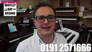 This week at Whitley Bay Organs - June 15th 2017 - See what's NEW in our preowned stock