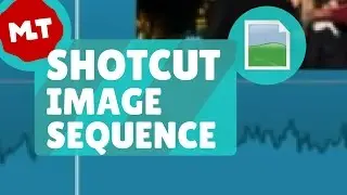 Shotcut 🔴 How to import image sequence