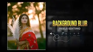 Capcut Blur Effect Video Editing | Background Blur Video Editing In Capcut | Capcut Video Editing