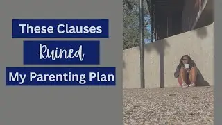3 Parenting Plan Clauses That Created Total Chaos (Learn From My Mistakes)