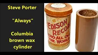 Rare brown wax cylinder 