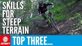 3 Essential Skills For Riding Steep Trails | Mountain Biking Skills
