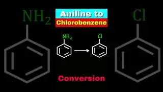 Aniline to Chlorobenzene conversion🔥Organic chemistry#shorts