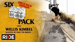 Willis Kimbel: Six Pack Ditch Pack - Independent Trucks Ep. 6