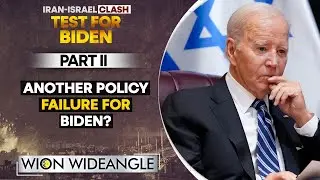 Iran-Israel Clash: Biden's foreign policy failures | WION Wideangle