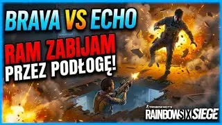 Tom Clancy's Rainbow Six Siege X #67 | BRAVA VS ECHO! I PLAY RAM THROUGH THE FLOOR! | GAMEPLAY PL