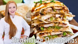 CHEESY Pork, Mushroom & Pepper Steakhouse Quesadillas!!