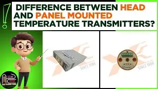What is the BIG Difference between Head Mounted and Panel Mounted Temperature&nbsp;Transmitters?