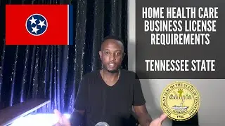 Home Health Care Business License Requirements | TENNESSEE | State