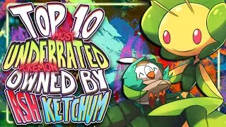 Top 10 MOST UNDERRATED Pokemon Owned by Ash Ketchum