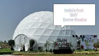India&rsquo;s first 360-degree super immersive dome theatre