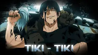 TOJI FUSHIGURO 「AMV」&ndash; TIKI TIKI | JUJUTSU KAISEN