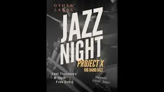 Project X (Big Band) performs at Other Lands Brewery