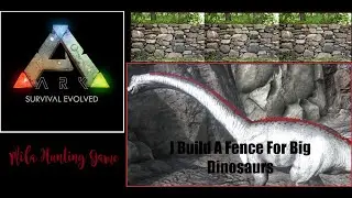 ARK: Survival Evolved: I BUILD A FENCE FOR DINO'S - END / MAP THE ISLAND / Mila Hunting Game 4K # 41