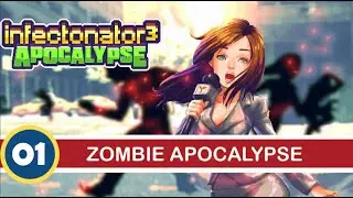 МИР НЕ БУДЕТ ПРЕЖНИМ ➤  Infectonator 3 - Apocalypse Прохождение #01