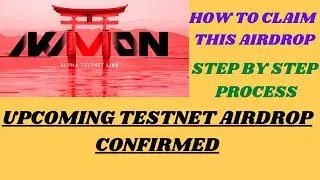 #Akamon Alpha Testent Airdrop Confirmed. Step by Step Process to get Free #nft