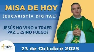 Misa de hoy Jueves 23 Octubre 2025 l Padre Carlos Yepes | Eucarist&iacute;a Digital l transforma tu vida