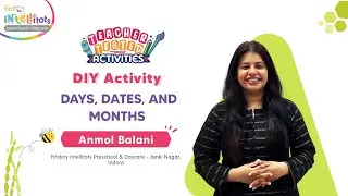 Days, Dates and Months | Teacher-Tested Activities by FirstCry Intellitots Preschool