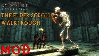 The Elder Scrolls IV Oblivion | Knights of the Nine Revelation | The Elder Scroll | Mod Walktrough