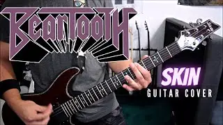 Beartooth - Skin (Guitar Cover)