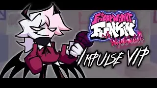 FNF Vs. Selever - Impulse VIP [FANSONG]