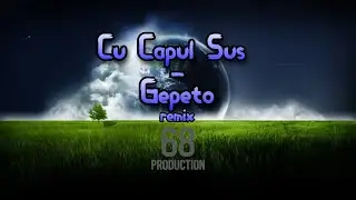 Cu Capul Sus (remix) - Gepeto (Official Remix)